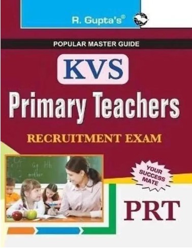 R Guptas KVS: Primary Teachers (PRT) Recruitment Exam Guide 2026 Edition